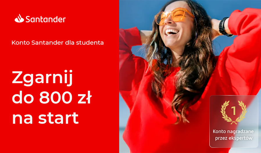 santanderBp-km Student zgarnia 800 zł + 100 zł za ziomka! 🎓