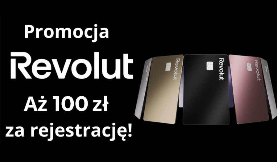 Zgarnij 100 zł na start z Revolut!